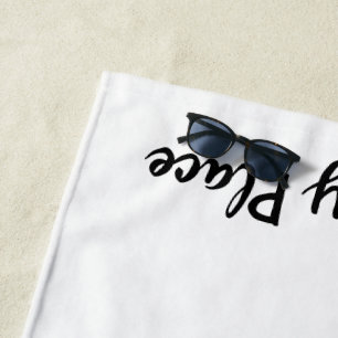 My Happy Place Beach Towel
