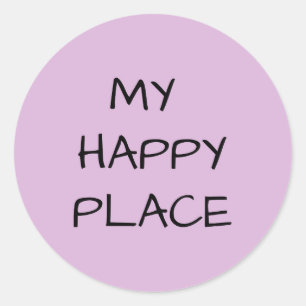 My Happy Place   Classic Round Sticker