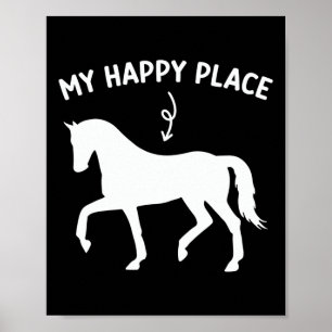 My Happy Place Funny Horse Lover Horseback Riding Poster