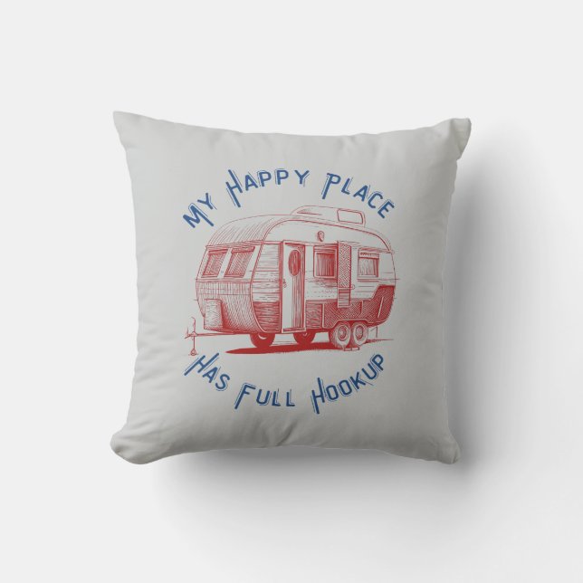 My Happy Place Has Full Hook-up Pillow (Front)