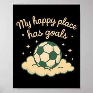 My Happy Place Has Goals Pastel Soccer Fan Cloud D Poster