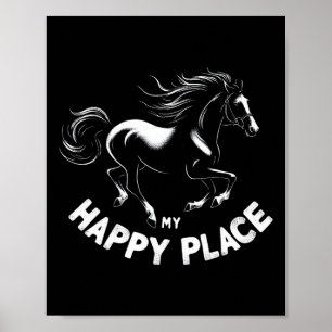 My Happy Place Horse Lover Gifts Horseback Riding  Poster