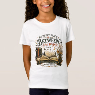 MY HAPPY PLACE IS BETWEEN THE PAGES T-Shirt
