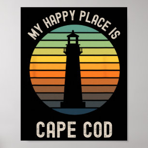 My Happy Place Is Cape Cod Machusetts Beach Vacati Poster