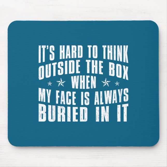 My Hard Think Outside Box When Mouse Mat (Front)