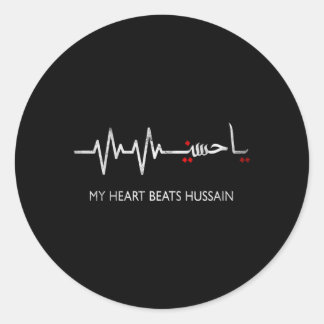 My He Beats Hussain Muharram Ashura Day Ya Hussain Classic Round Sticker