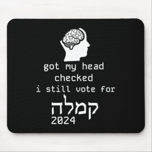 My Head Checked I Vote For Kamala 2024 Jewish Hebr Mouse Mat