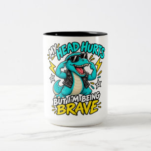 MY HEAD HURTS BUT I'M BEING BRAVE Two-Tone COFFEE MUG
