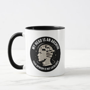 My Head is an Archive Funny Librarian Mug