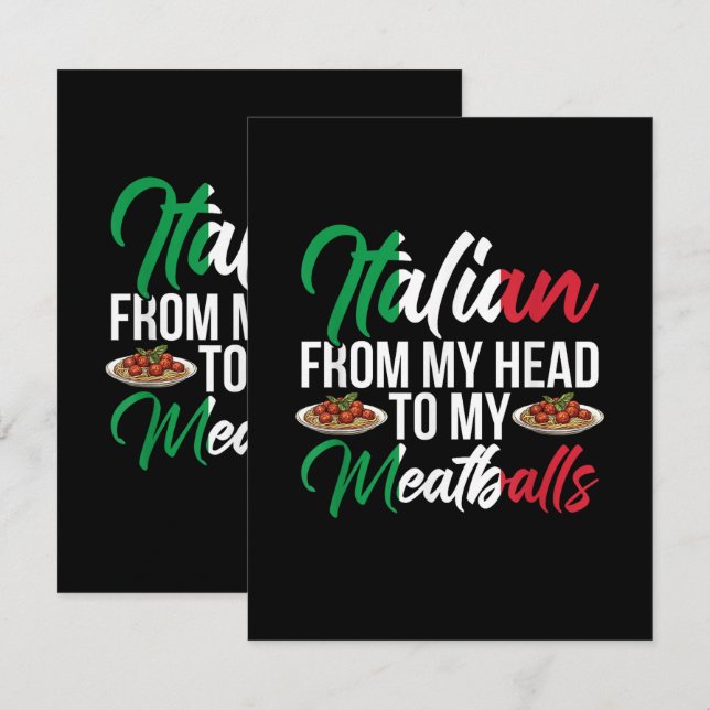 My Head To My Meatballs Card (Front/Back)