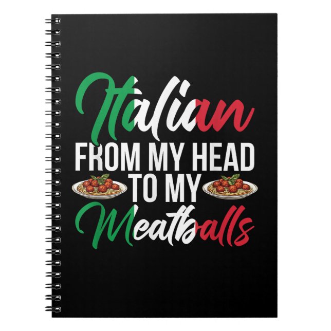 My Head To My Meatballs Notebook (Front)