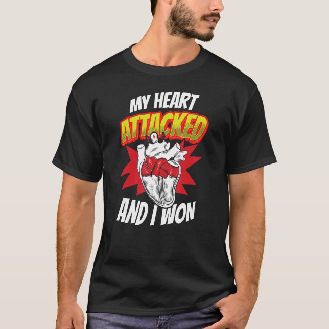 My Heart Attacked And I Won Heart Attack Cardiac B T-Shirt (Front)