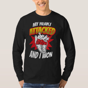 My Heart Attacked And I Won Heart Attack Cardiac B T-Shirt