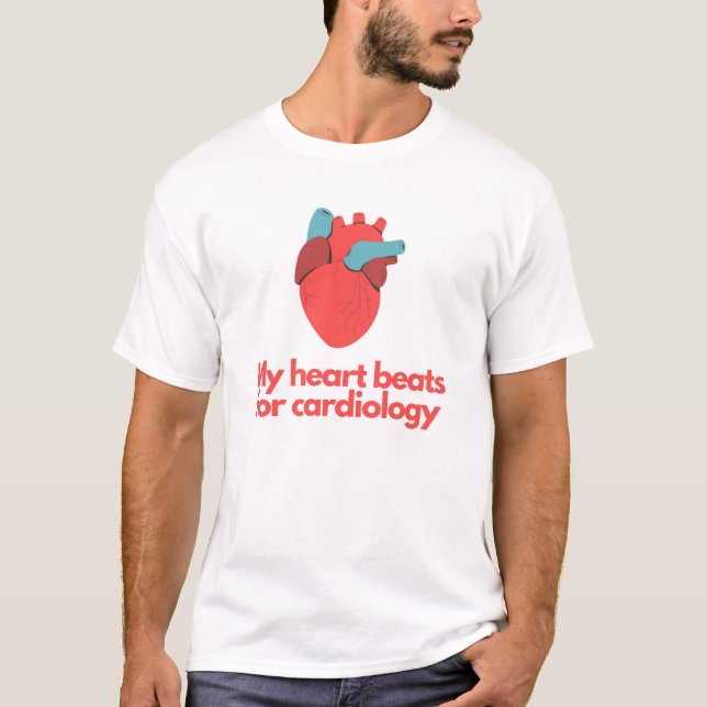 My heart beats for cardiology T-Shirt (Front)