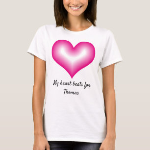 My Heart Beats For Custom Name Smiling Pink Heart T-Shirt