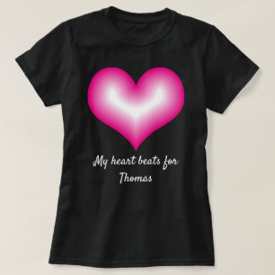 My Heart Beats For Smiling Pink Heart Custom Name T-Shirt