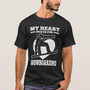 My Heart Beats For Snowboarding Snowboarder T-Shirt