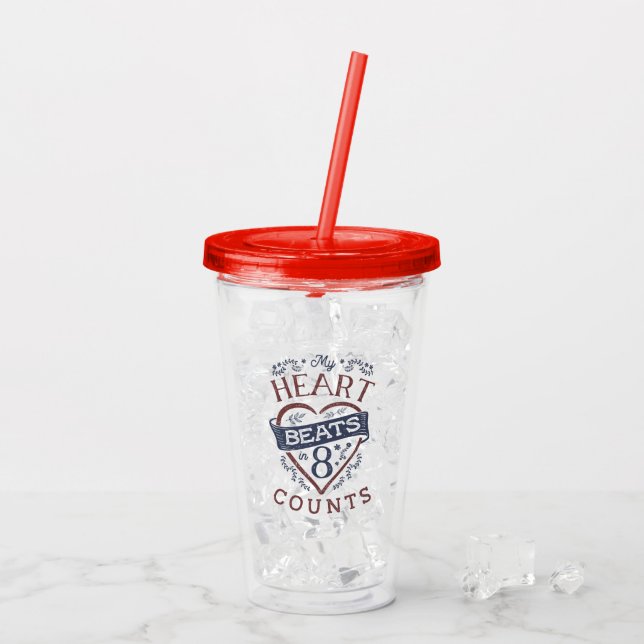 My Heart Beats in 8 Counts Dance Acrylic Tumbler (Back Ice)