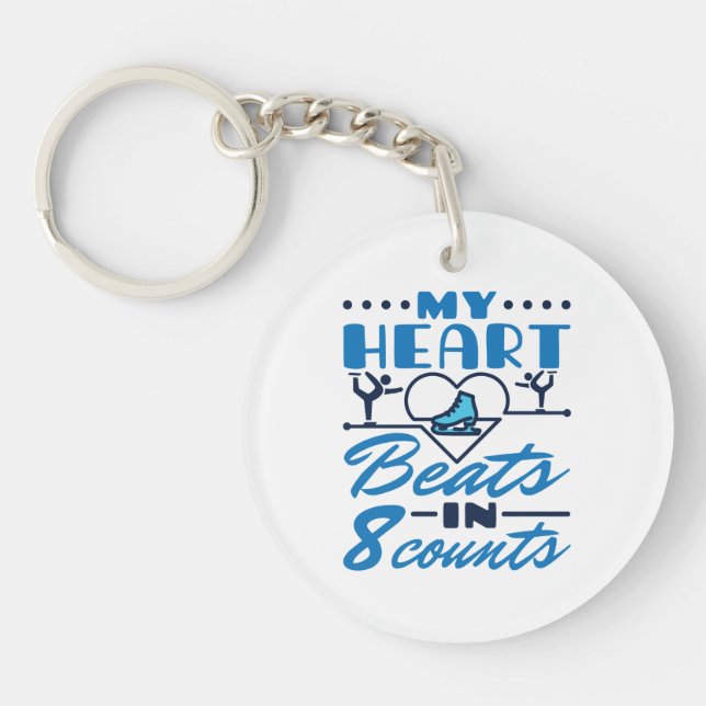 My Heart Beats in 8 Counts Figure Skating Skater Key Ring (Front)
