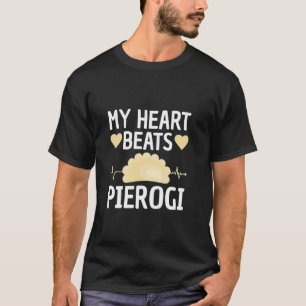 My Heart beats Pierogi - Polish Roots Poland T-Shirt