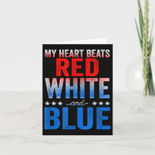 My Heart Beats Red White And Blue American Flag Card