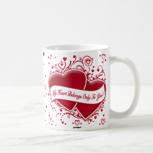 My Heart Belongs Only To You! Red Hearts Coffee Mug
