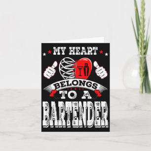 My Heart Belongs To A Bartender Valentine Day Card
