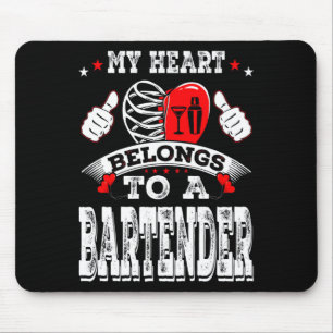 My Heart Belongs To A Bartender Valentine Day Mouse Mat