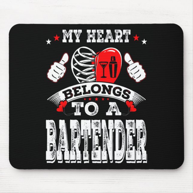 My Heart Belongs To A Bartender Valentine Day  Mouse Mat (Front)