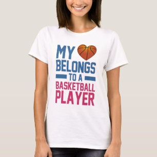 my heart belongs to a basketball player T-Shirt