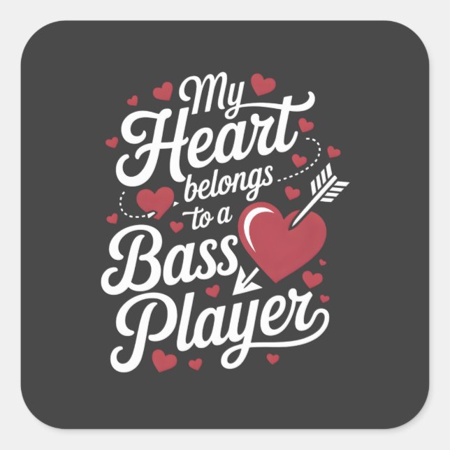 My Heart Belongs to a Bass Player Square Sticker (Front)