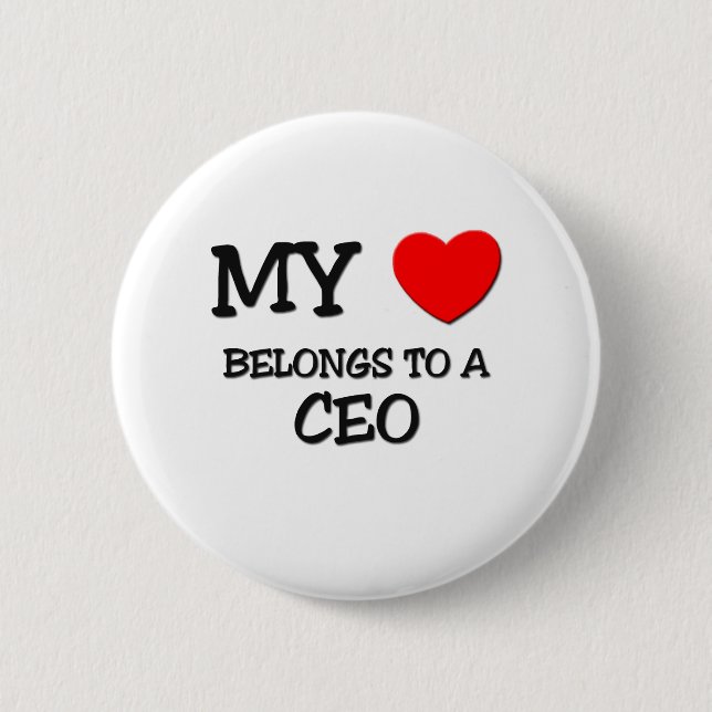 My Heart Belongs To A CEO 6 Cm Round Badge (Front)