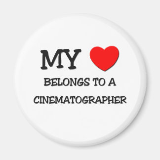 My Heart Belongs To A CINEMATOGRAPHER Magnet