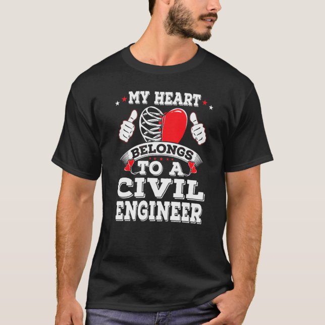 My Heart Belongs To A Civil Engineer Valentines Da T-Shirt (Front)