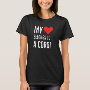 My Heart Belongs To A Corgi Anniversary Quote 2022 T-Shirt
