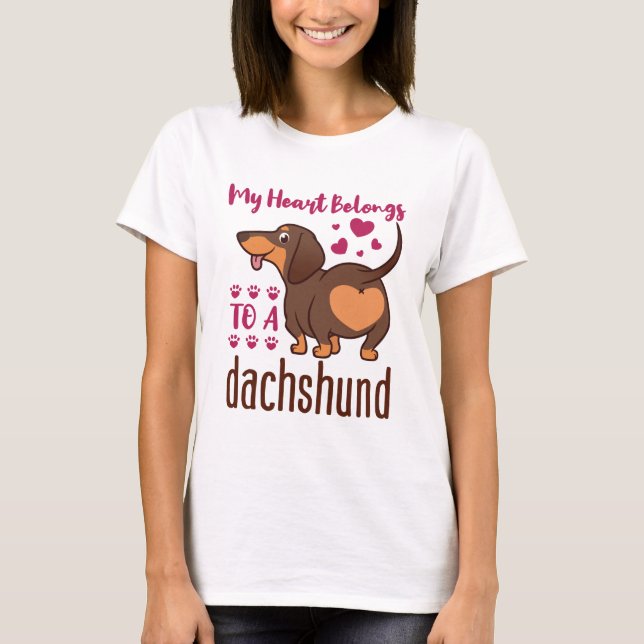 My Heart Belongs to a Dachshund T-Shirt (Front)