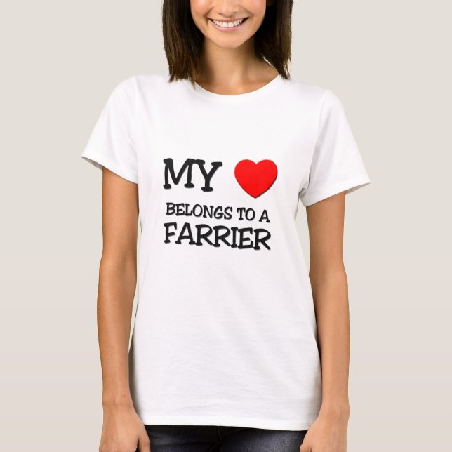 My Heart Belongs To A FARRIER T-Shirt (Front)