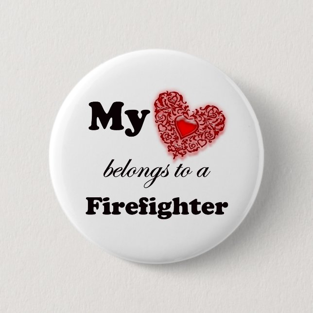 My Heart Belongs To A Firefighter 6 Cm Round Badge (Front)