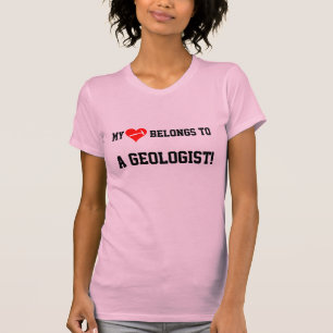 My Heart Belongs to a Geologist! T-Shirt