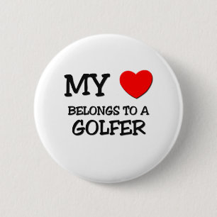 My Heart Belongs To A GOLFER 6 Cm Round Badge
