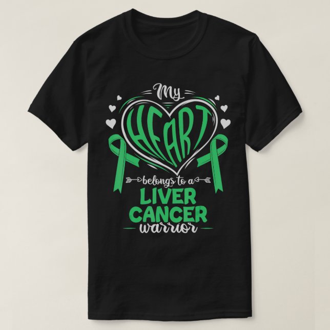My Heart Belongs To A Liver Cancer Warrior Liver C T-Shirt (Design Front)