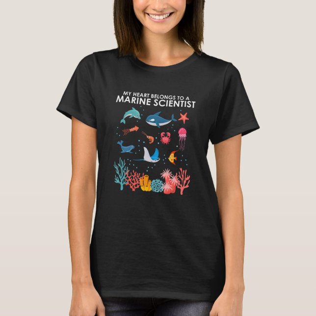 My Heart Belongs To A Marine Scientist Biologist B T-Shirt (Front)