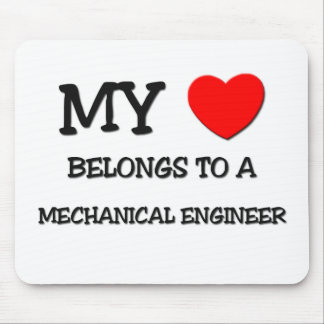 My Heart Belongs To A MECHANICAL ENGINEER Mouse Mat