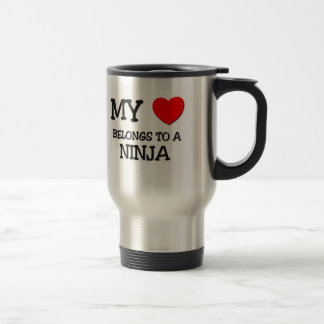 My Heart Belongs To A NINJA Travel Mug