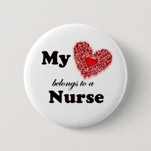 My Heart Belongs To A Nurse 6 Cm Round Badge