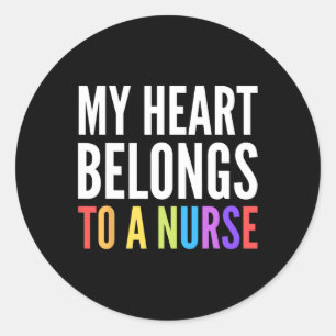 My Heart Belongs To A Nurse Valentine Love Rn Nurs Classic Round Sticker