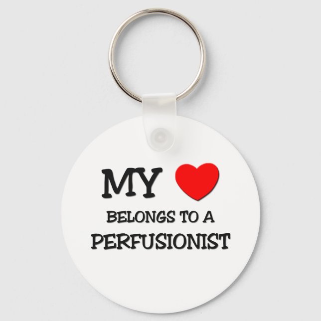 My Heart Belongs To A PERFUSIONIST Key Ring (Front)
