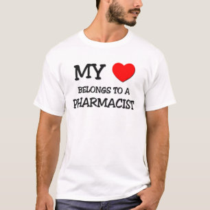 My Heart Belongs To A PHARMACIST T-Shirt