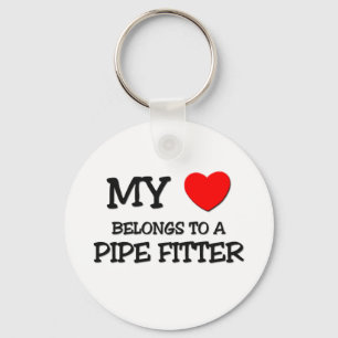 My Heart Belongs To A PIPE FITTER Key Ring