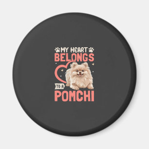 My Heart Belongs To A Pomchi Magnet